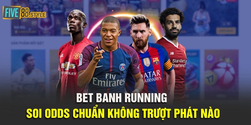 Phần Mềm Soi Odds | Top 5 Phần Mềm Uy Tín Nhất 2025 6 Bet Banh Running - Soi Odds chuẩn không trượt phát nào