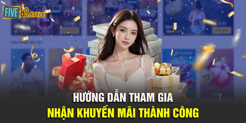 Hướng dẫn tham gia nhận khuyến mãi thành công