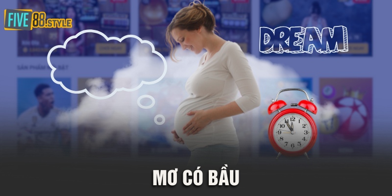 Mơ Có Bầu
