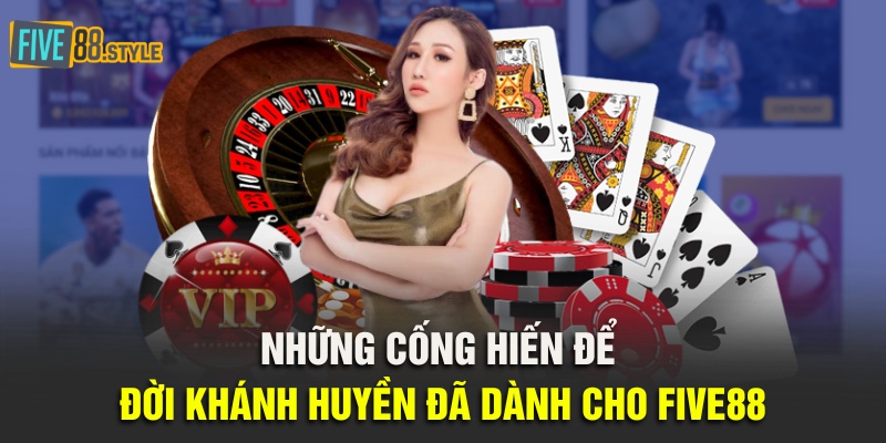 Ceo Khánh Huyền - Nhà Lãnh Đạo Kiệt Xuất 100 Năm Có 1 3 Những cống hiến để đời Khánh Huyền đã dành cho Five88