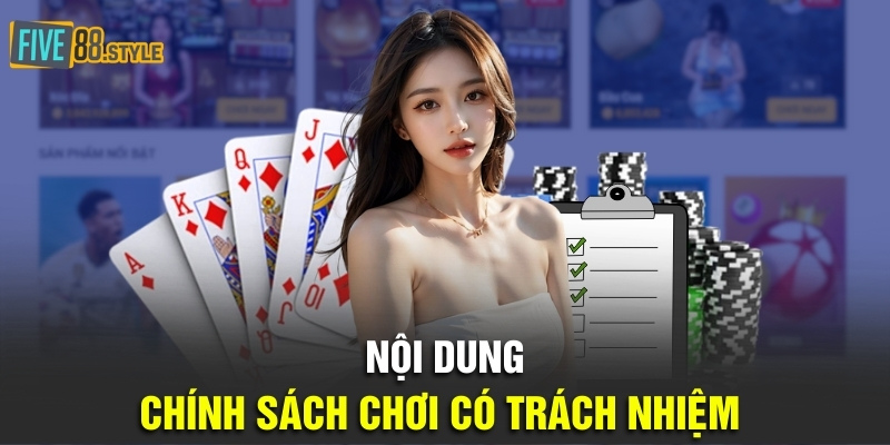 Nội dung chính sách chơi có trách nhiệm