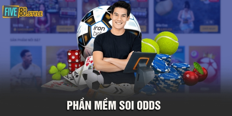 Phần Mềm Soi Odds | Top 5 Phần Mềm Uy Tín Nhất 2025 1 mềm soi Odds