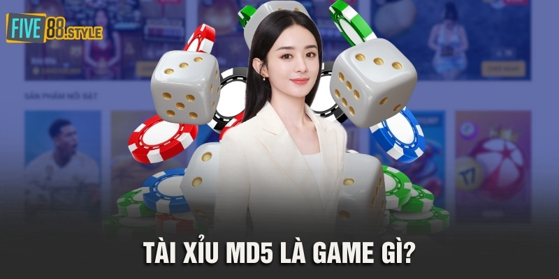 Tài xỉu MD5 là game gì?