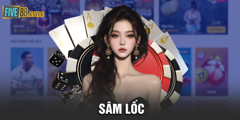 Bật Mí Cách Chơi Sâm Lốc Chuyên Nghiệp Từ Cao Thủ 1 sâm lốc